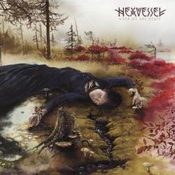 Hexvessel : When We Are Death
